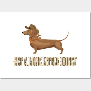 Get a long little doggy Posters and Art